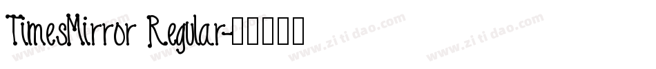 TimesMirror Regular字体转换